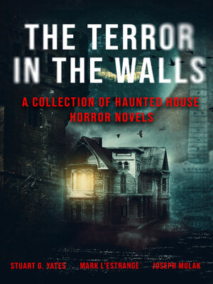 cover image of The Terror in the Walls